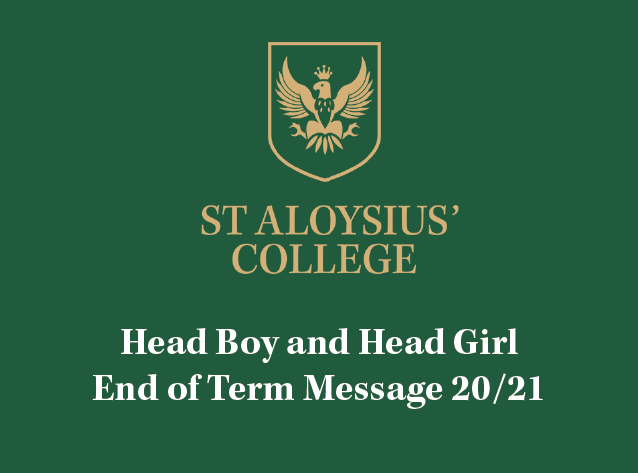 Head Boy and Head Girl - End of Term 20/21 Message 